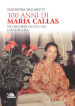 100 anni di Maria Callas. Nei ricordi di chi l ha conosciuta