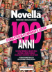 100 anni di Novella 2000. Storia d Italia attraverso il gossip