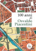 100 anni di Osvaldo Piacentini