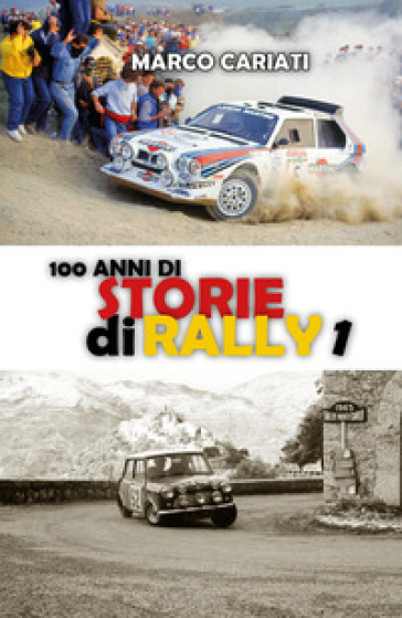 100 anni di storie di rally - Marco Cariati