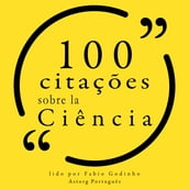 100 citações sobre ciência