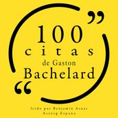 100 citas de Gaston Bachelard