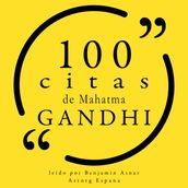 100 citas de Mahatma Gandhi