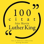 100 citat fran Martin Luther King
