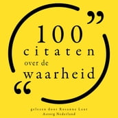 100 citaten over de waarheid