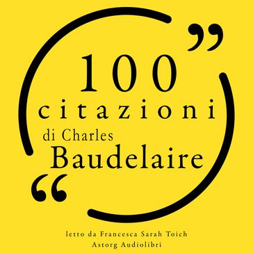 100 citazioni di Charles Baudelaire - Baudelaire Charles