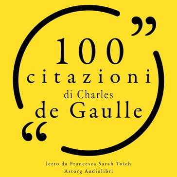 100 citazioni di Charles de Gaulle - Charles de Gaulle