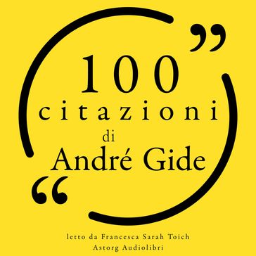 100 citazioni di André Gide - André Gide