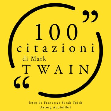 100 citazioni di Mark Twain - Twain Mark