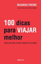 100 dicas para viajar melhor