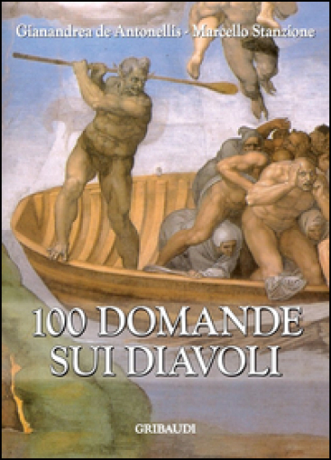 100 domande sui diavoli - Marcello Stanzione - Gianandrea De Antonellis