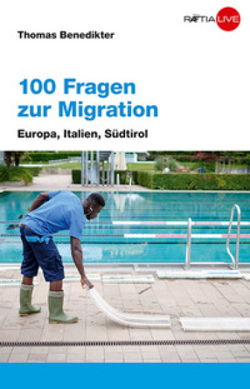 100 fragen zur migration - Thomas Benedikter