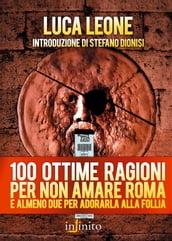 100 ottime ragioni per non amare Roma