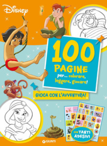 100 pagine per... colorare, leggere, giocare! Gioca con l'avventura! Sticker special color...
