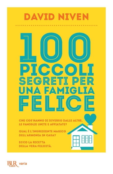 100 piccoli segreti per una famiglia felice - David Niven