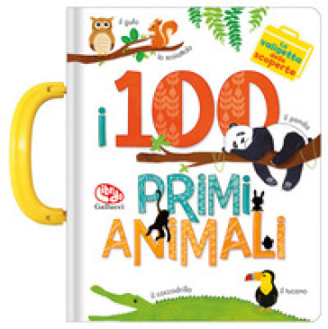 I 100 primi animali. La valigetta delle scoperte - Anne Paradis - Annie Sechao