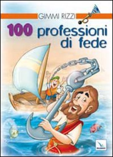 100 professioni di fede - Gimmi Rizzi