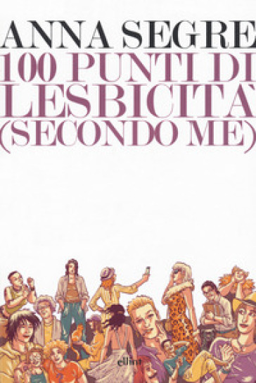 100 punti di lesbicità (secondo me) - Anna Segre