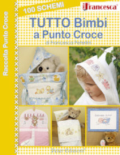 100 schemi tutto bimbi a punto croce