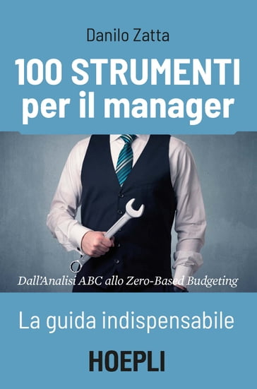 100 strumenti per il manager - Danilo Zatta