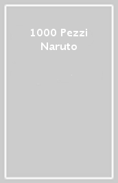 1000 Pezzi Naruto