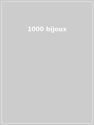 1000 bijoux