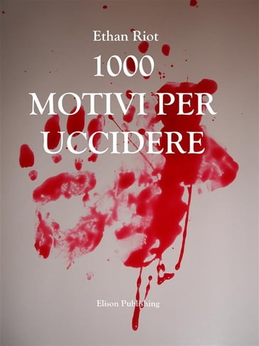 1000 motivi per uccidere - Ethan Riot