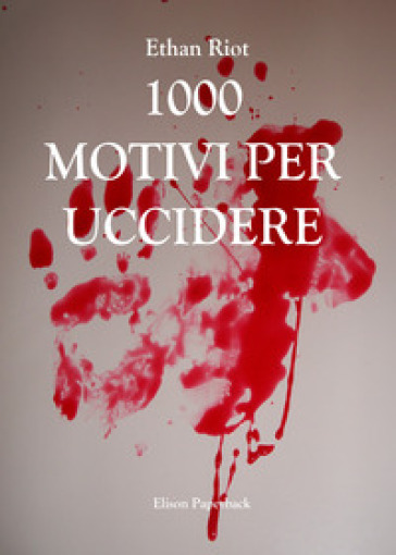 1000 motivi per uccidere - Ethan Riot