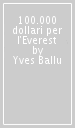 100.000 dollari per l Everest