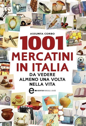 1001 mercatini in Italia - Assunta Corbo