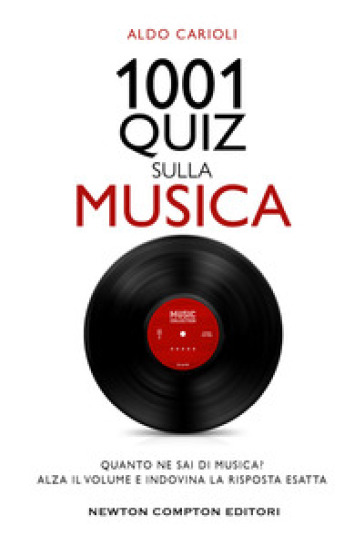 1001 quiz sulla musica - Aldo Carioli