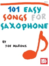 101 Easy Songs for Saxophone