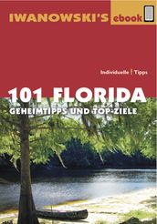 101 Florida - Reiseführer von Iwanowski