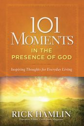 101 Moments in the Presence of God
