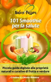 101 Smoothie per la salute