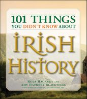 101 Things You Didn t Know About Irish History