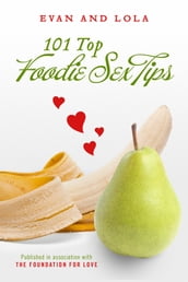 101 Top Foodie Sex Tips