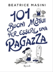 101 buoni motivi per essere una ragazza