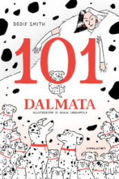 101 dalmata. Il romanzo originale. Ediz. integrale