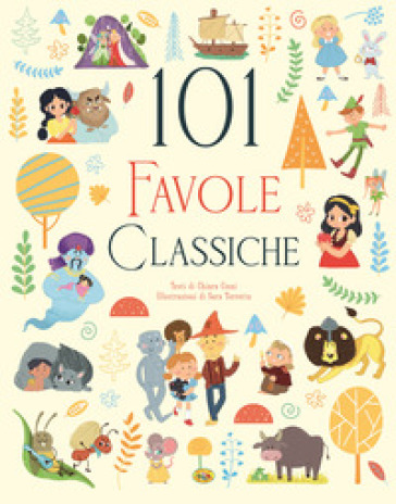 101 favole classiche. Ediz. a colori - Chiara Cioni