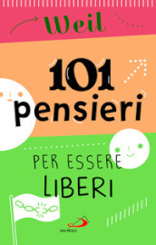 101 pensieri per essere liberi