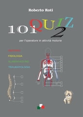 101 quiz 2 per l operatore in attività motorie