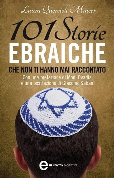 101 storie ebraiche che non ti hanno mai raccontato - Laura Quercioli Mincer