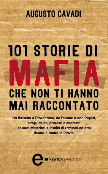 101 storie di mafia che non ti hanno mai raccontato - Augusto Cavadi