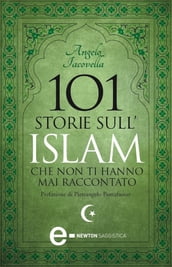 101 storie sull Islam che non ti hanno mai raccontato