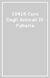 10416 Cura Degli Animali Di Fattoria