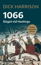 1066 : slaget vid Hastings