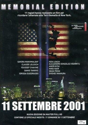 11 Settembre 2001 (Memorial Edition) - Youssef Chahine - Amos Gitai - Alejandro González Iñárritu - Shohei Imamura - Claude Lelouch - Ken Loach - Samira Makhmalbaf - Mira Nair - Idrissa Ouedragogo - Sean Penn - Danis Tanovic