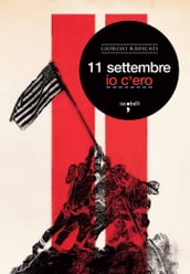 11 settembre, io c