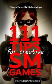 111 Tips for Creative BDSM Games